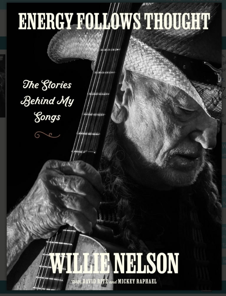 Energy Follows Thought: Willie Nelson